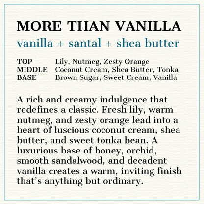 More Than Vanilla - Natural Head to Toe Soap Bar - Vanilla + Santal + Shea Butter