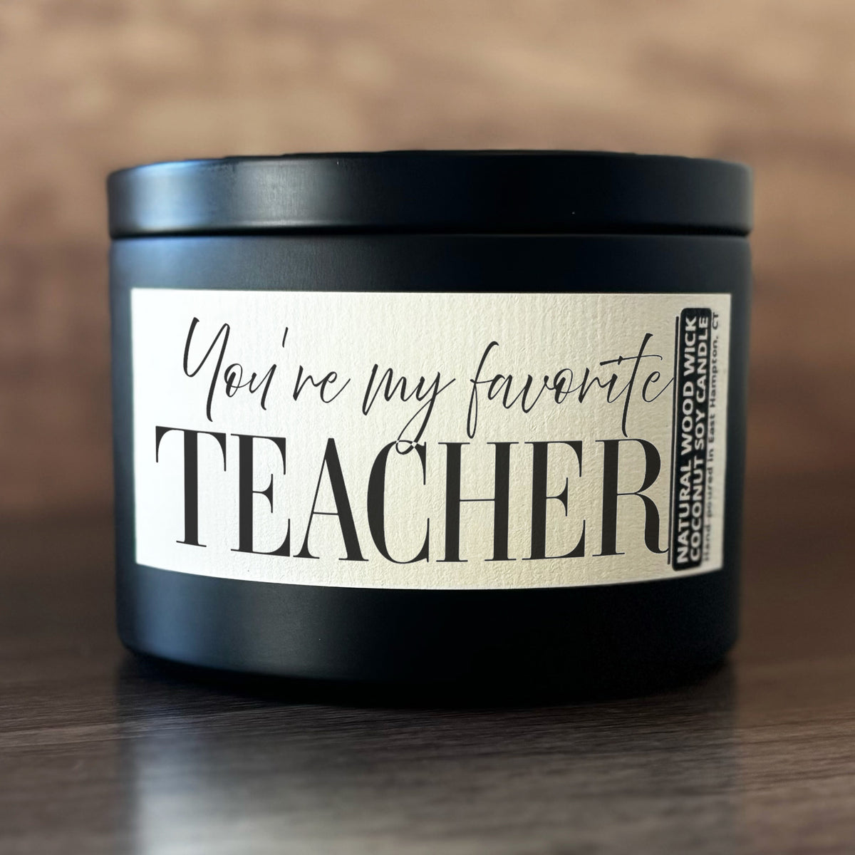 My Favorite Teacher Custom Wood Wick Candle, Coconut Soy Wax, 8oz Tin