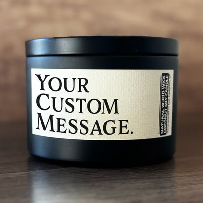 Personalized Wood Wick Candle - Your Custom Text Keepsake, Coconut Soy Wax, 6oz