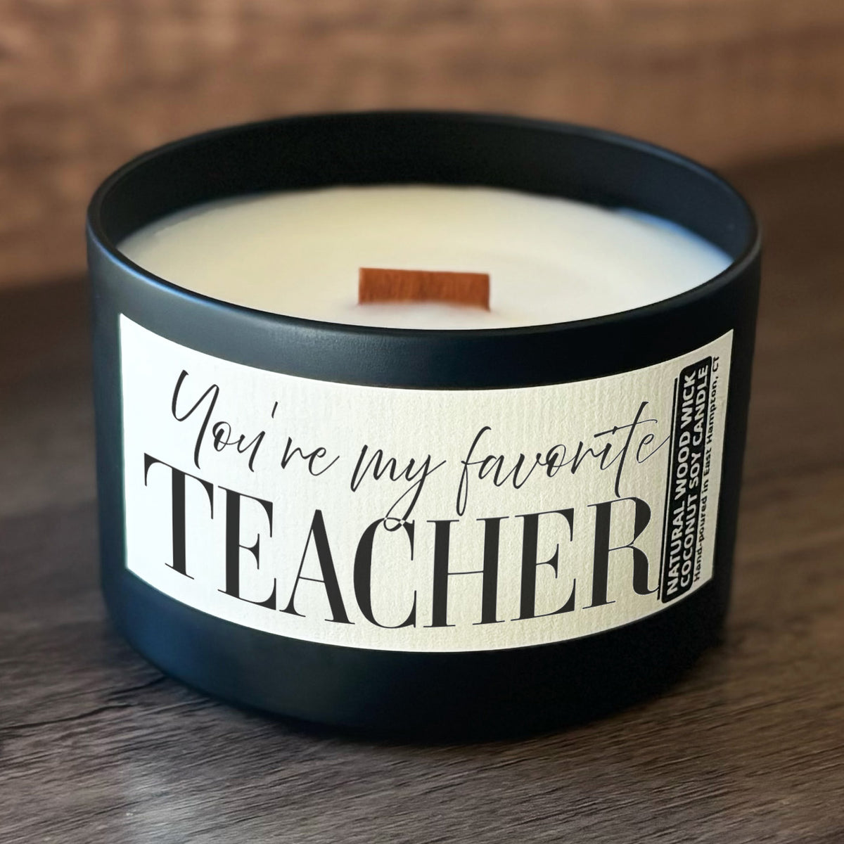 My Favorite Teacher Custom Wood Wick Candle, Coconut Soy Wax, 8oz Tin