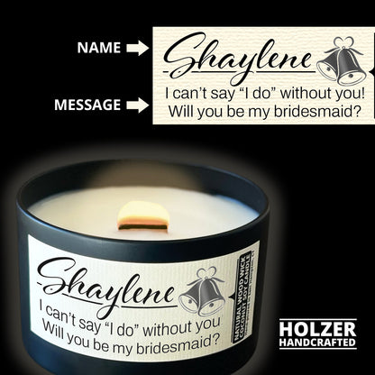 Personalized Wood Wick Candle - Custom Bridesmaid, Maid of Honor Proposal, Coconut Soy Wax, 6oz