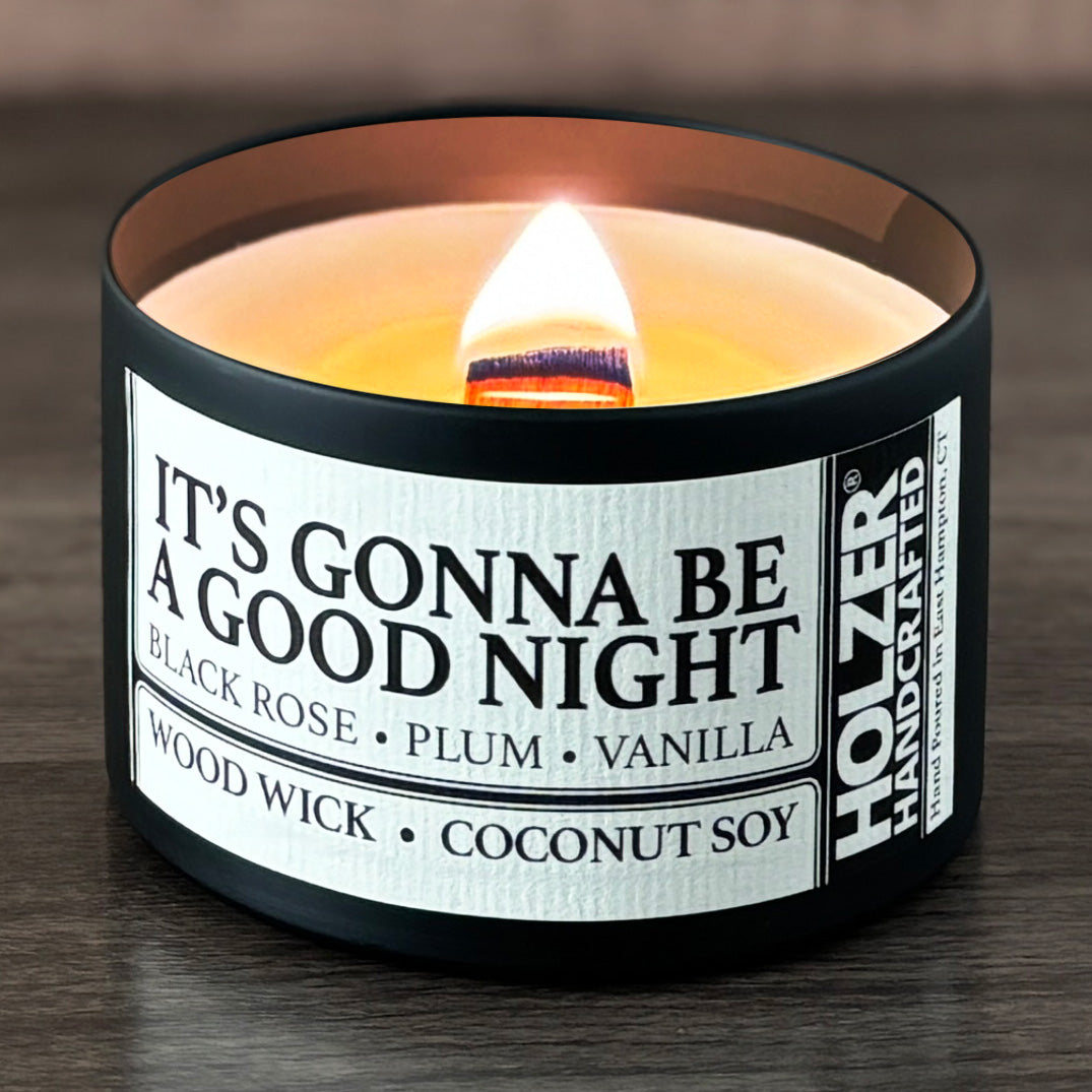 It's Gonna Be A Good Night - Black Rose + Plum + Vanilla Scented Wood Wick Candle, 8oz Tin