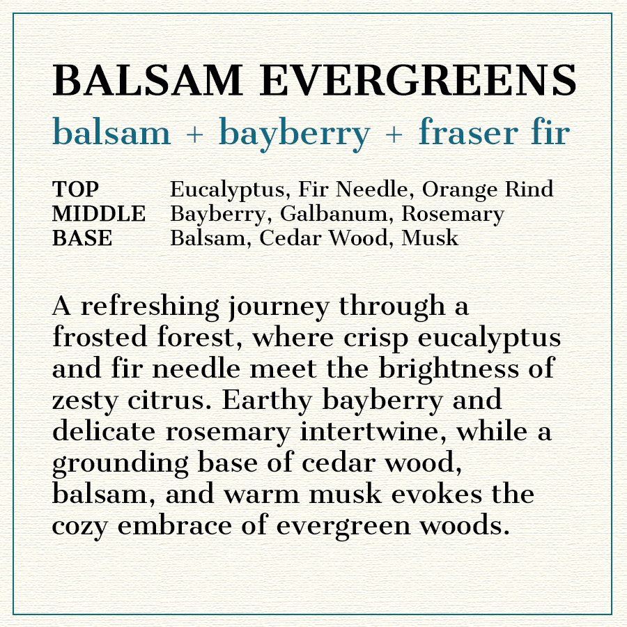 Balsam Evergreens - Balsam + Bayberry + Fraser Fir Scented Wood Wick Candle