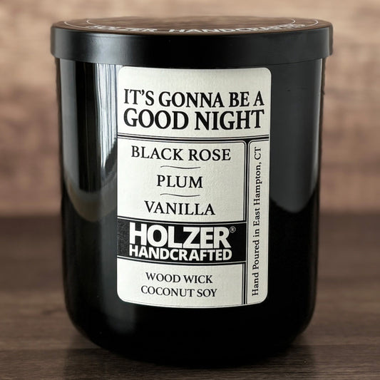 It's Gonna Be A Good Night - Black Rose + Plum + Vanilla Scented Wood Wick Candle, Luxury Glass Vessel with Lid