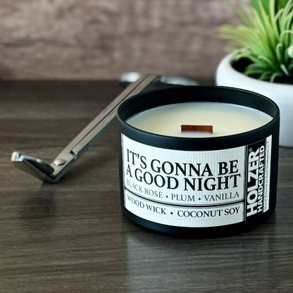 It's Gonna Be A Good Night - Black Rose + Plum + Vanilla Scented Wood Wick Candle, 8oz Tin